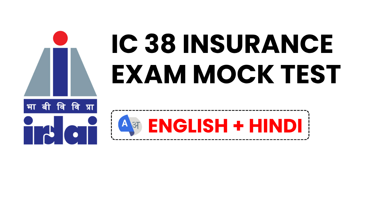 IC 38 Insurance Exam Mock Test