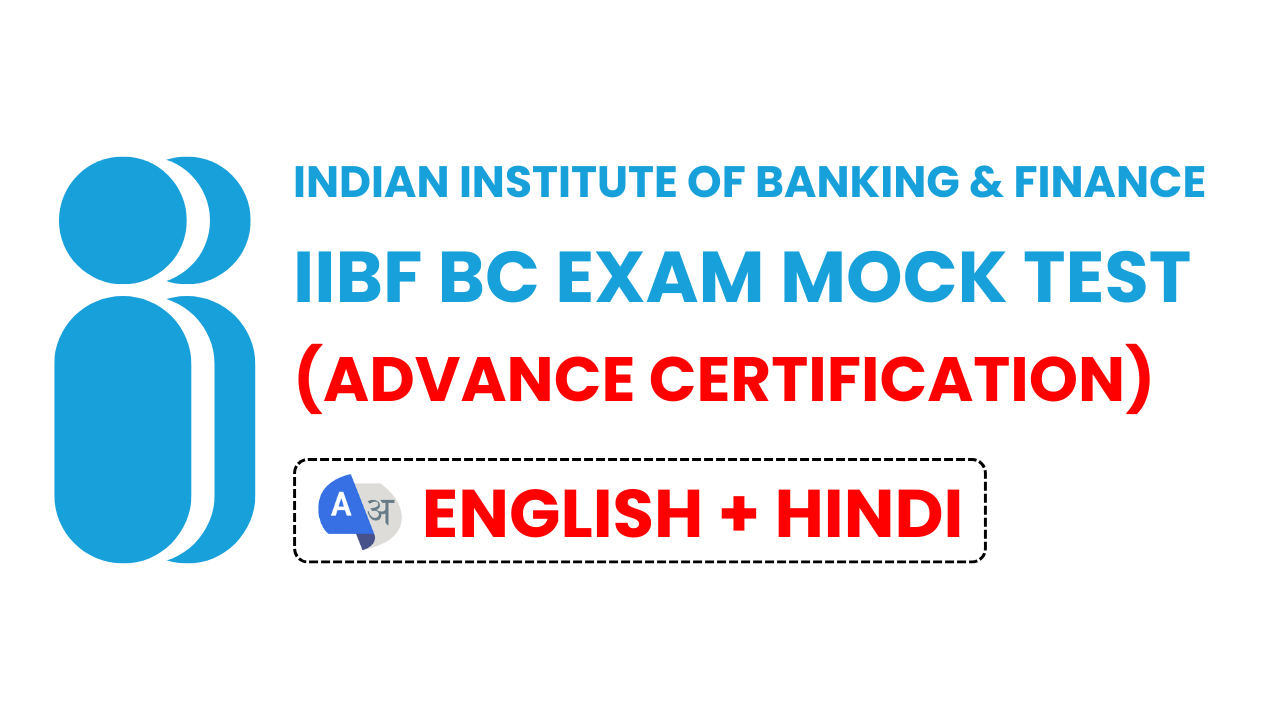 IIBF BC Advance Exam Mock Test